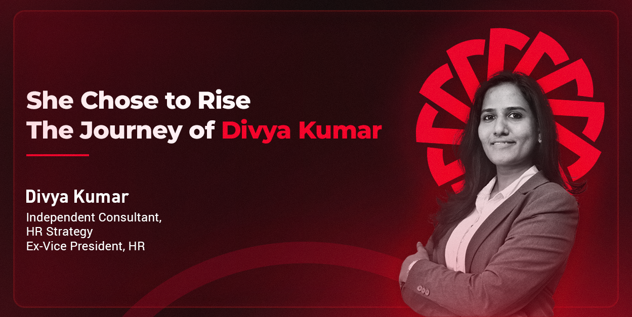 Divya Kumar: From HR to Strategic leader